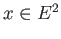 $ x \in E^2$
