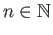 $ n\in \mathbb{N}$