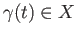 $ \gamma(t) \in X$