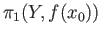 $ \pi_1(Y, f(x_0))$