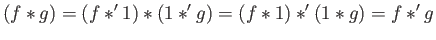 $\displaystyle (f \ast g) = (f \ast^\prime 1) \ast (1 \ast^\prime g)
= (f \ast 1) \ast^\prime (1 \ast g)
= f \ast^\prime g
$
