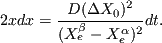 \begin{displaymath}
x^2 = \frac{D (\Delta X_0)^2}{ (X_e^{\beta}-X_e^{\alpha})^2} t.
\end{displaymath}