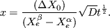 \begin{displaymath}
v = \frac{dx}{dt} = \frac{(\Delta X_0)}{ (X_e^{\beta}-X_e^{\alpha})} \sqrt{D} \frac{1}{2 t^{\frac{1}{2}}}.
\end{displaymath}