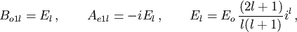 \begin{displaymath}B_{o1l}=E_l\,,\quad\quad A_{e1l} =-iE_l\,,\quad\quad E_l= E_o\,\frac{(2l+1)}{l(l+1)}i^l\,,\end{displaymath}