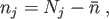 $\displaystyle n_j = N_j - \bar{n} \; ,$