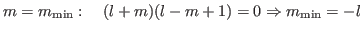 $\displaystyle m=m_{\rm {min}}:\quad (l+m)(l-m+1)=0\Rightarrow m_{\rm {min}}=-l$