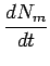 $\displaystyle \frac{dN_m}{dt}$