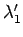 $ \lambda_1^\prime$