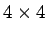 $ 4\times 4$