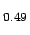 $ _{0.49}$