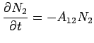 $\displaystyle \frac{\partial N_2}{\partial t}= -A_{12} N_2$