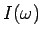 $ I(\omega)$