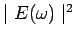 $ \mid E(\omega)\mid^2$