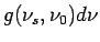 $ g(\nu_s,\nu_0)d\nu$