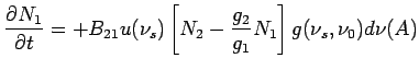 $\displaystyle \frac{\partial N_1}{\partial t}=+B_{21}u(\nu_s)\left[N_2-\frac{g_2}{g_1}N_1\right]g(\nu_s,\nu_0)d\nu\eqno(A)$