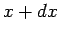 $ x+dx$