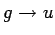 $ g\rightarrow u$