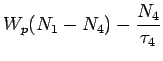 $\displaystyle W_p(N_1-N_4) - \frac{N_4}{\tau_4}$