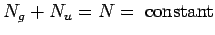 $ N_g+N_u = N=\ {\rm constant}$