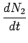 $\displaystyle \frac{dN_2}{dt}$
