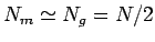$ N_m \simeq N_g = N/2$