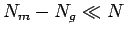 $ N_m-N_g \ll N$