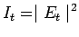 $\displaystyle I_t = \mid E_t\mid^2$