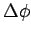 $ \Delta\phi$