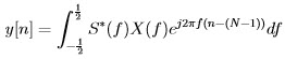        N∑ -1  y [n] =     s[N -  1 - (n - k )]x[k]         k=0  