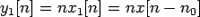 $\displaystyle y_1[n]=nx_1[n]=nx[n-n_0]$