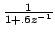 $ \frac{1}{1+.6 z^{-1}}$