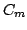 $ C_{m}$