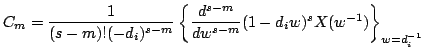 $\displaystyle C_{m}=\frac{1}{(s-m)!(-d_{i})^{s-m}}\left\{\frac{d^{s-m}}{dw^{s-m}}(1-d_{i}w)^{s}X(w^{-1})\right\}_{w=d^{-1}_{i}}$