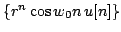 $ \{r^{n} \cos w_{0}n\,u[n]\}$