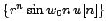 $ \{r^{n} \sin w_{0}n\,u[n]\}$