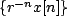 $ \{r^{-n}x[n]\}$