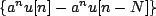 $ \{a^{n}u[n]-a^{n}u[n-N]\}$
