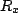 $ R_{x}$