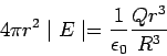 \begin{displaymath}4\pi r^2 \mid E\mid =\frac{1}{\epsilon_0} \frac{Qr^3}{R^3}\end{displaymath}