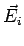 $\vec E_i$