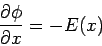 \begin{displaymath}\frac{\partial\phi}{\partial x} = -E(x)\end{displaymath}