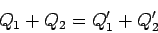 \begin{displaymath}Q_1 + Q_2 = Q_1^\prime + Q_2^\prime\end{displaymath}