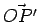 $\vec{OP^\prime}$