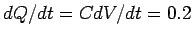 $dQ/dt = CdV/dt = 0.2$