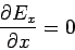 \begin{displaymath}\frac{\partial E_x}{\partial x} = 0\end{displaymath}