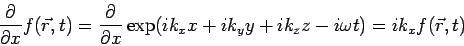 \begin{displaymath}\frac{\partial}{\partial x}f(\vec r, t) = \frac{\partial}{\partial x}\exp(ik_xx+ik_yy+ik_zz-i\omega t)= ik_xf(\vec r, t)\end{displaymath}
