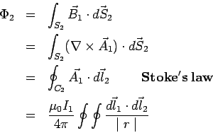 \begin{eqnarray*}  \Phi_2 &=& \int_{S_2}\vec B_1\cdot\vec{dS_2}\\  &=& \int_{S_2...  ...I_1}{4\pi}\oint\oint\frac{\vec{dl_1}\cdot\vec{dl_2}}{\mid r\mid}  \end{eqnarray*}