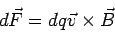 \begin{displaymath}d\vec F = dq\vec v\times\vec B\end{displaymath}