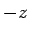 $-z$