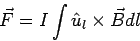 \begin{displaymath}\vec F = I \int \hat u_l\times\vec B dl\end{displaymath}